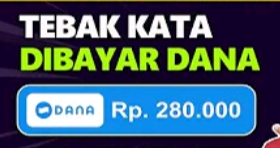 Main Game Tebak Kata Sehari Dapat Saldo DANA Gratis Rp280.000, Buruan Download Aplikasinya