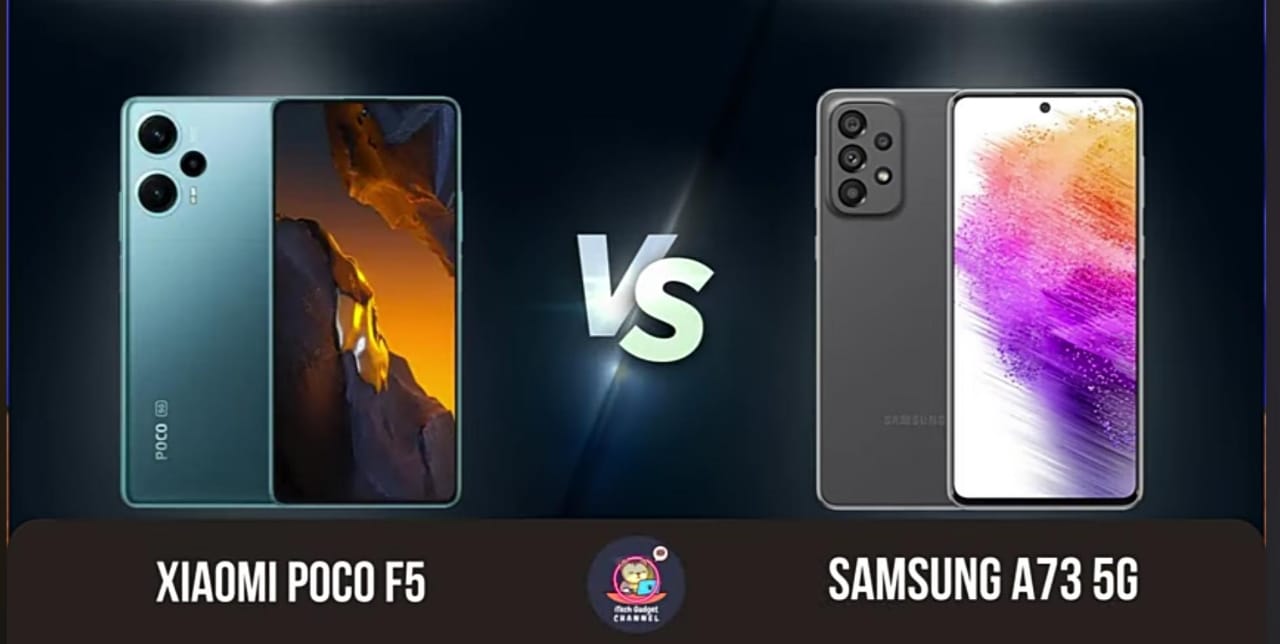 Perbandingan Spesifikasi Samsung Galaxy A73 5G dengan Poco F5, Selisih Harga Rp 50 Ribu Mana yang Terbaik?