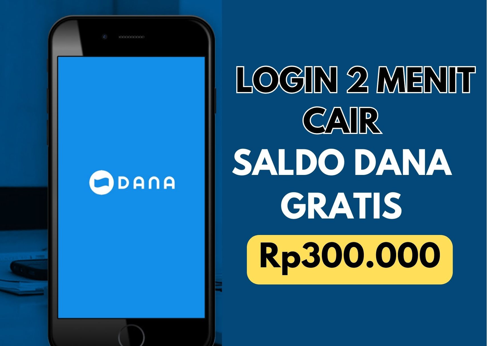 Hanya 2 Menit Bisa Dapat Saldo Dana Gratis Rp300.000, Ambil Cuannya Sekarang 