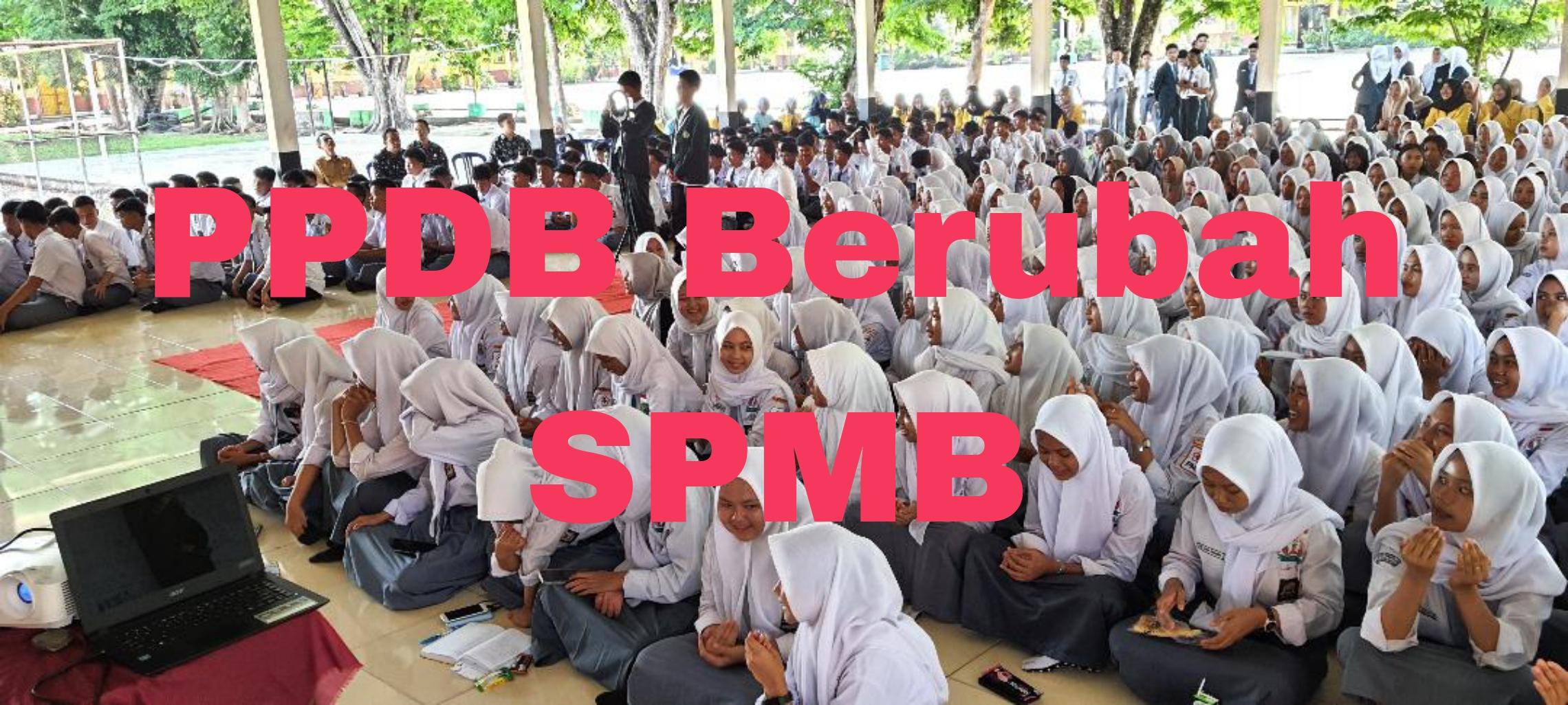 PPDB Berganti Jadi SPMB Tahun 2025, Zonasi Berkurang, Afirmasi dan Prestasi Bagaimana ?