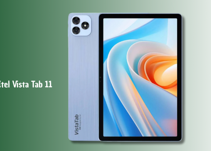 Itel Vista Tab 30S : Disupport Layar 11 Inci dengan Refresh Rate 90Hz