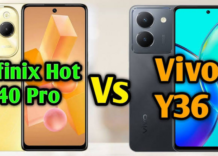 Infinix Hot 40 Pro Vs Vivo Y36, Mana yang Lebih Mumpuni?