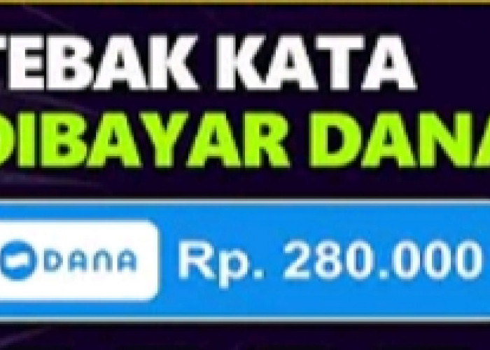 Main Game Tebak Kata Sehari Dapat Saldo DANA Gratis Rp280.000, Buruan Download Aplikasinya