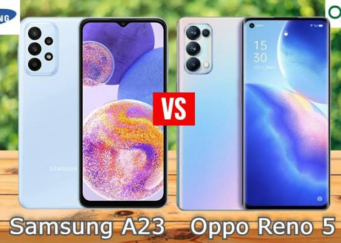 Samsung Galaxy A23 5G Vs OPPO Reno 5 5G, Spesifikasi Mana yang Lebih Kencang?