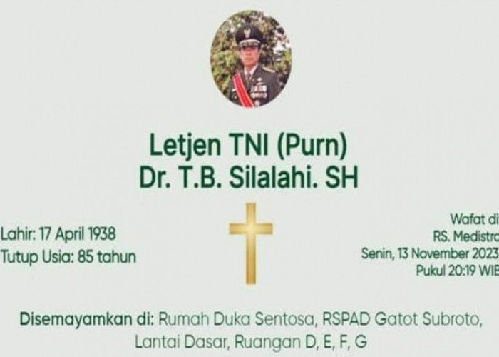 BREAKING NEWS, Letjen TNI (Purn) TB Silalahi Meninggal