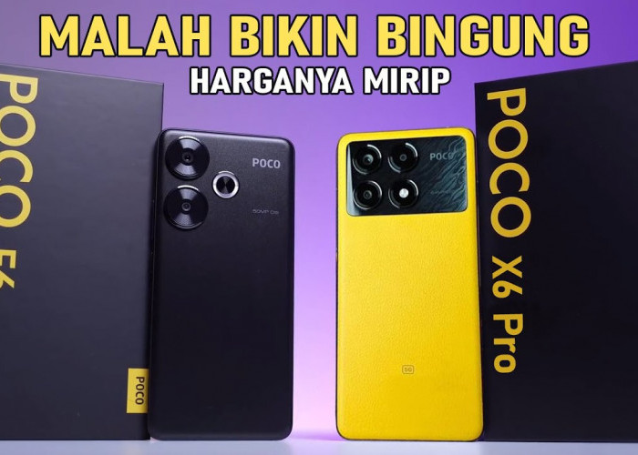 Mending Mana! POCO X6 5G atau POCO F6, Cek Perbandingan Spesifikasinya