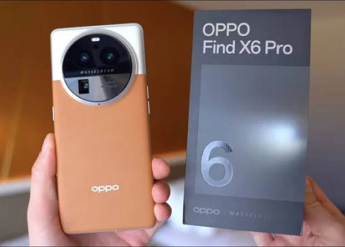Kualitas Kamera Hasselblad Kalahkan iPhone 14 Pro Max, Ini Spesifikasi dan Harga OPPO Find X6 Pro