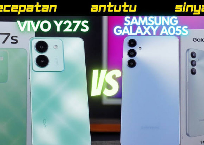 Vivo Y27s Vs Samsung Galaxy A05s, HP Entry Level Mana yang Mendominasi?
