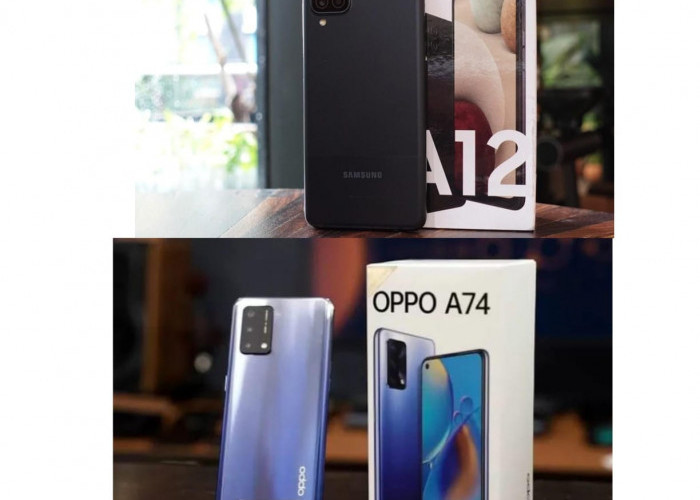 Perbandingan Spesifikasi Samsung Galaxy A12 dengan OPPO A74, Selisih Harga Beda Tipis Mending Pilih Mana?