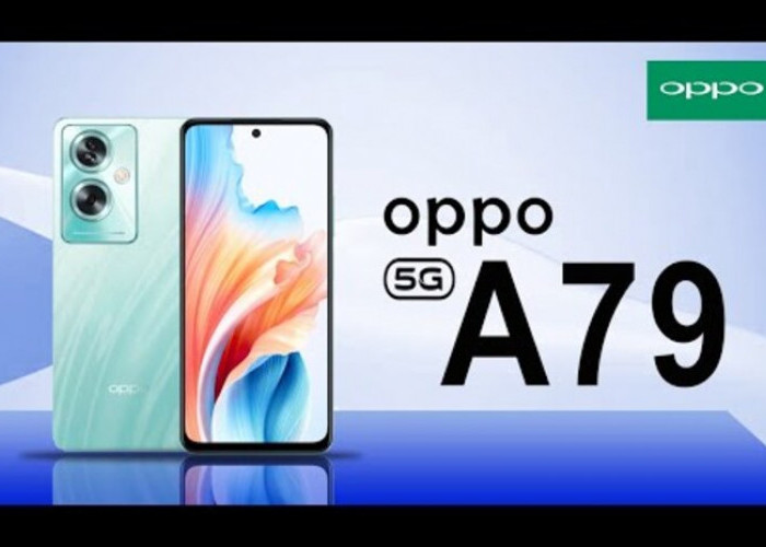 Bocoran Spesifikasi OPPO A79 5G, Hp dengan 50 MP AI Kamera dan Desain yang Glowing