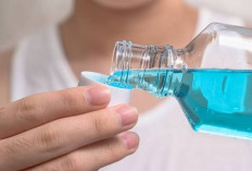 Simak! Inilah 6 Kebiasaan yang Salah Menggunakan Mouthwash